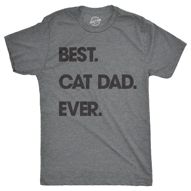 trendy t-shirts for men -Best Cat Dad Ever Men's T Shirt