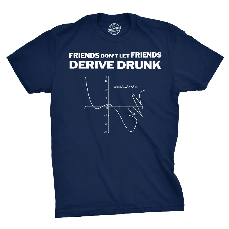 men's graphic design t-shirts -Don't Drink and Derive Men's T Shirt