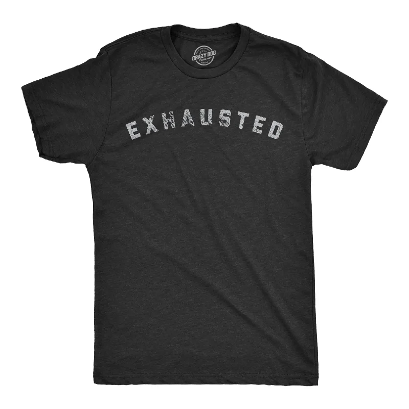 men's colorful t-shirts -Exhausted Men's T Shirt