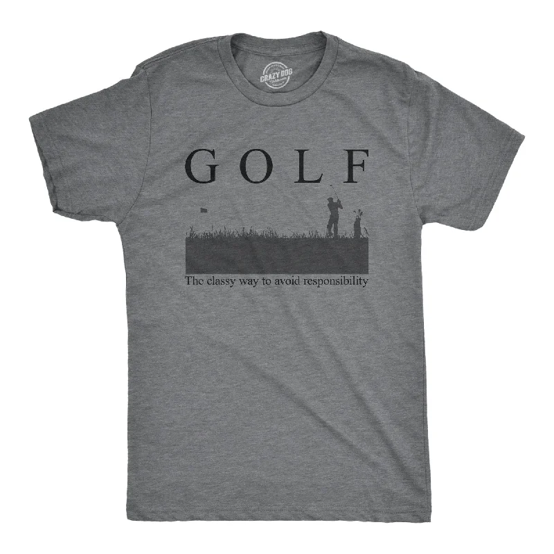 men's soft cotton t-shirts -Golf The Classy Way To Avoid Responsibility Men's T Shirt