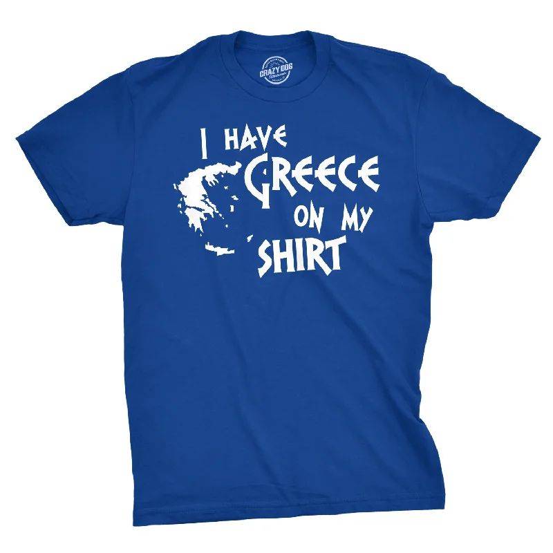 men's minimalist t-shirts -I Have Greece On My Shirt Men's T Shirt