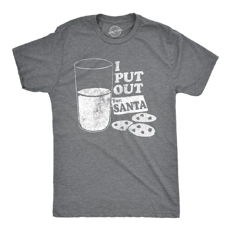 trendy t-shirts for men -I Put Out For Santa Men's T Shirt