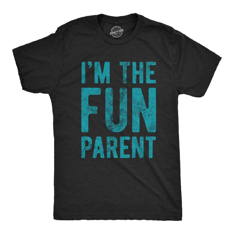 men's t-shirts for layering -I'm The Fun Parent Men's T Shirt