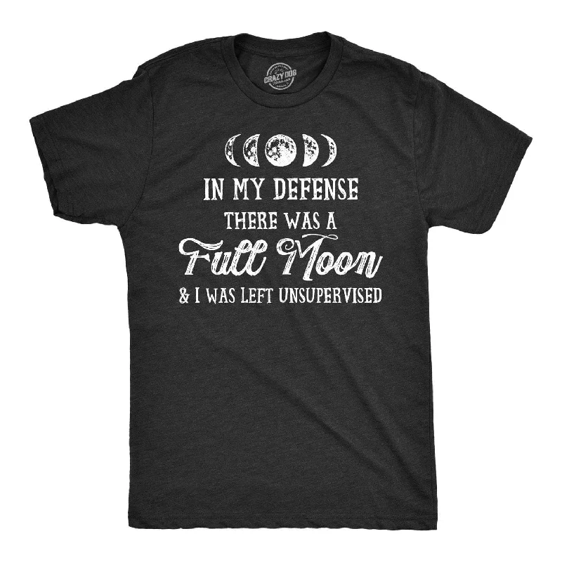 men's cotton t-shirts -In My Defense There Was A Full Moon Men's T Shirt