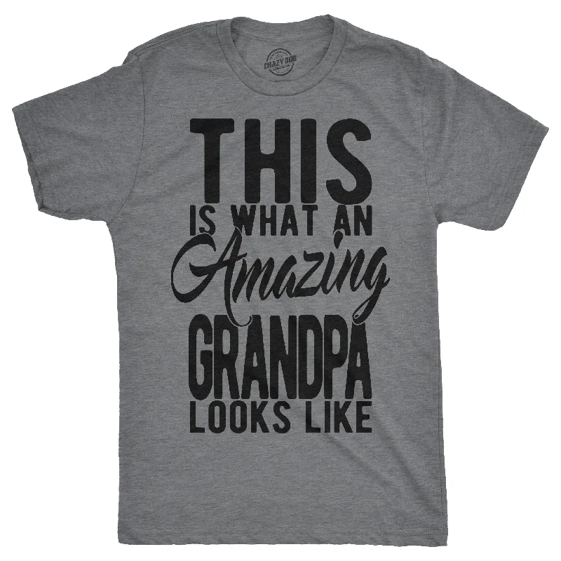 men's casual wear t-shirts -This Is What An Amazing Grandpa Looks Like Men's T Shirt