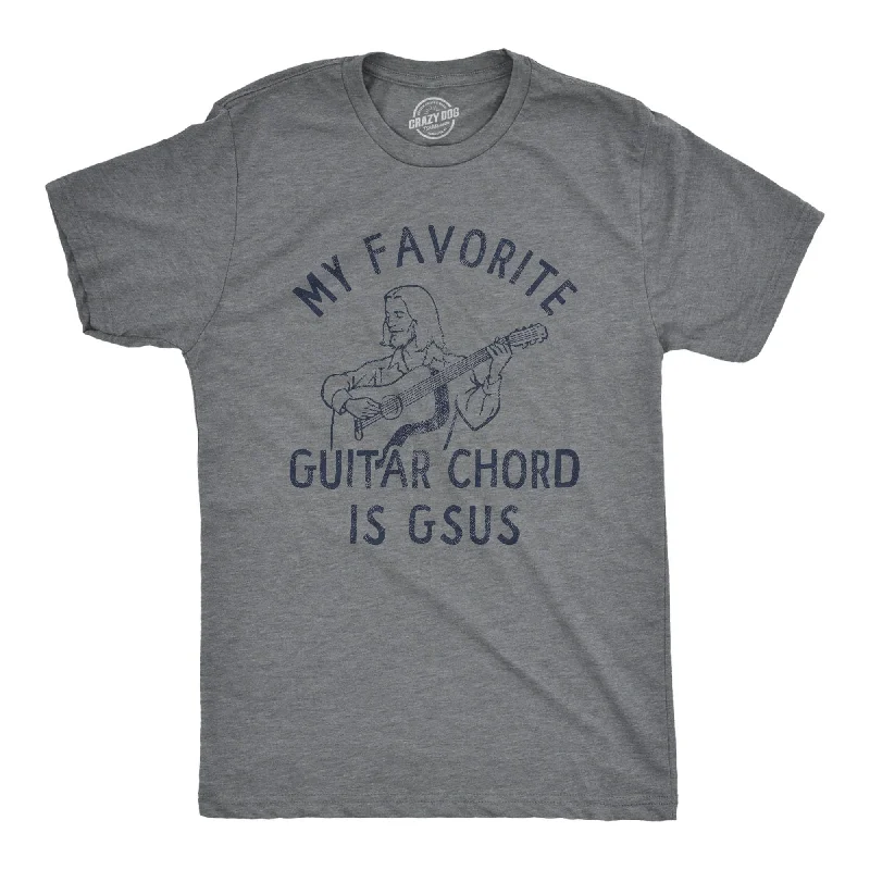 men's classic cotton tees -My Favorite Guitar Chord Is GSUS Men's T Shirt