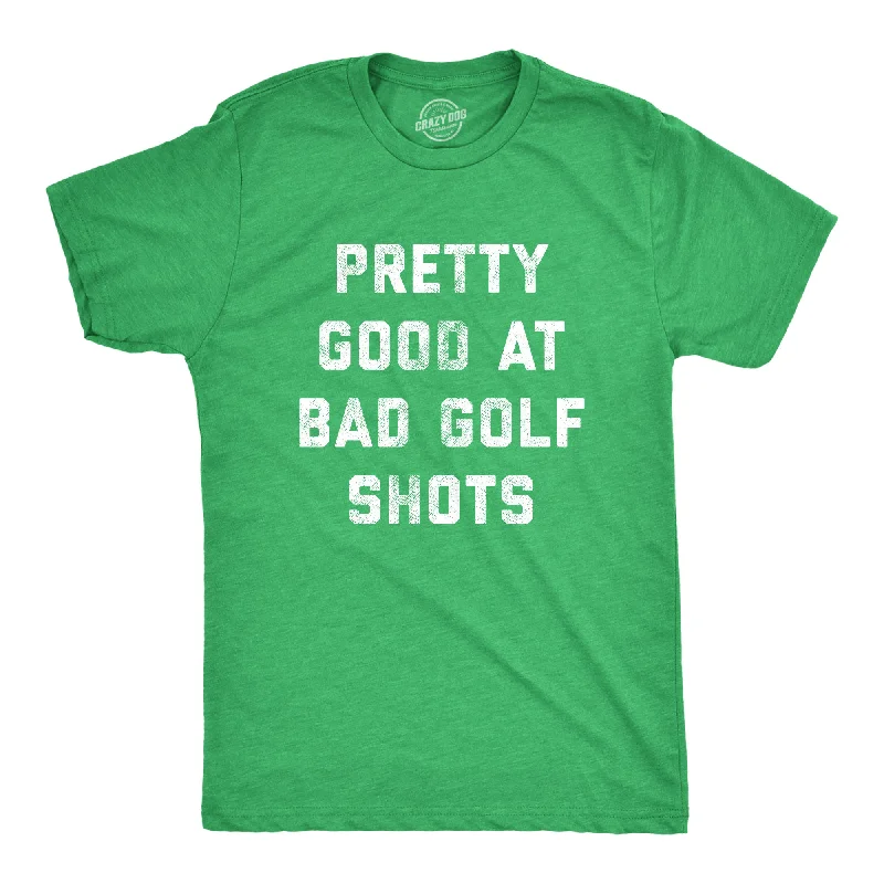 men's comfortable casual t-shirts -Pretty Good At Bad Golf Shots Men's T Shirt