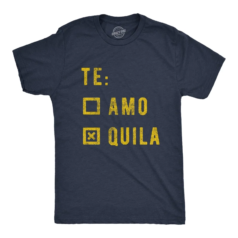 men's soft cotton t-shirts -Te Amo Tequila Men's T Shirt