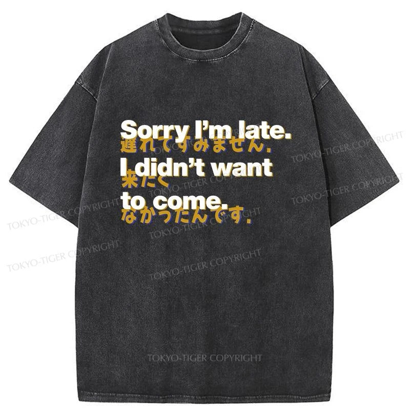 men's t-shirts for summer -Tokyo-Tiger Sorry I'm Late Japanese Washed T-Shirt