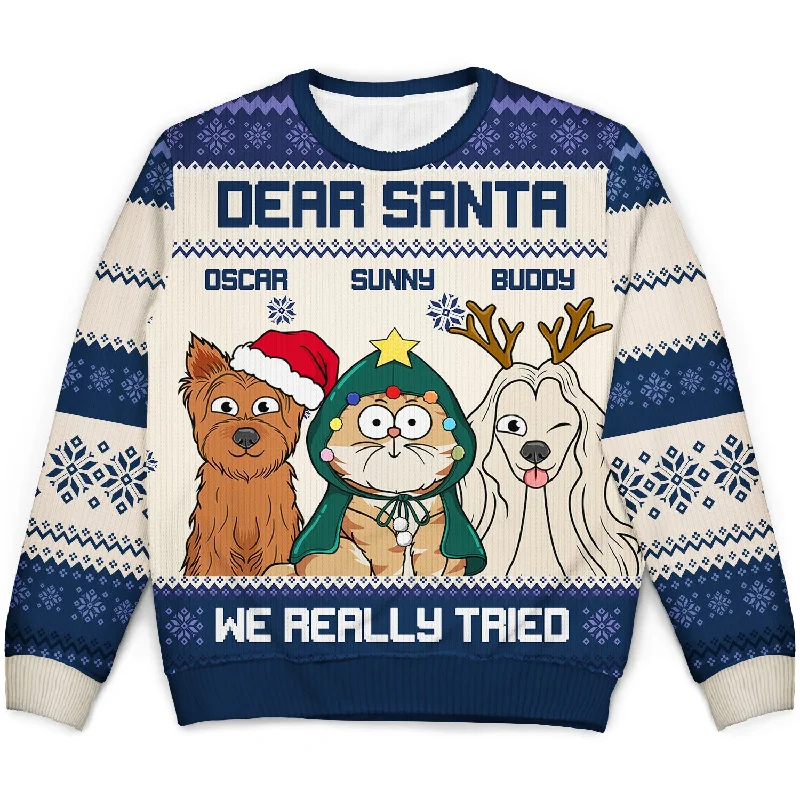 men's lightweight knitted sweaters -Dear Santa We Really Tried - Christmas Gift For Dog Lovers, Cat Lovers - Personalized Unisex Ugly Sweater