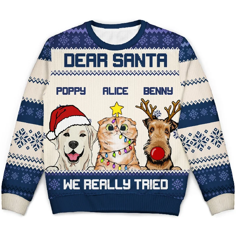 men's warm sweaters for winter -Dear Santa We Really Tried - Funny, Christmas Gift For Cat Lovers, Dog Lovers - Personalized Unisex Ugly Sweater