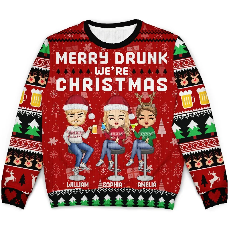 men's cozy sweaters -Merry Drunk We're Christmas - Christmas Gift For Bestie, Sibling, Colleague, Best Friend - Personalized Unisex Ugly Sweater